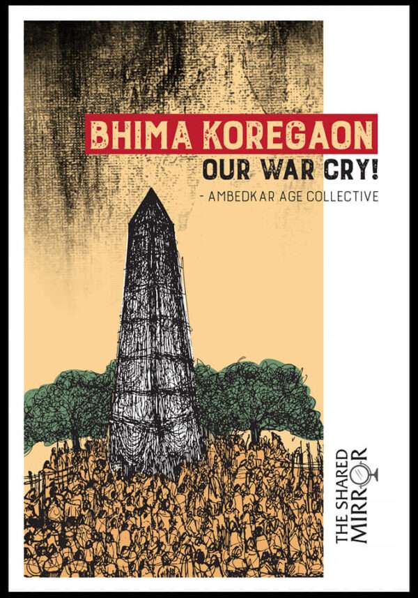 Bhima Koregaon: Our War Cry!